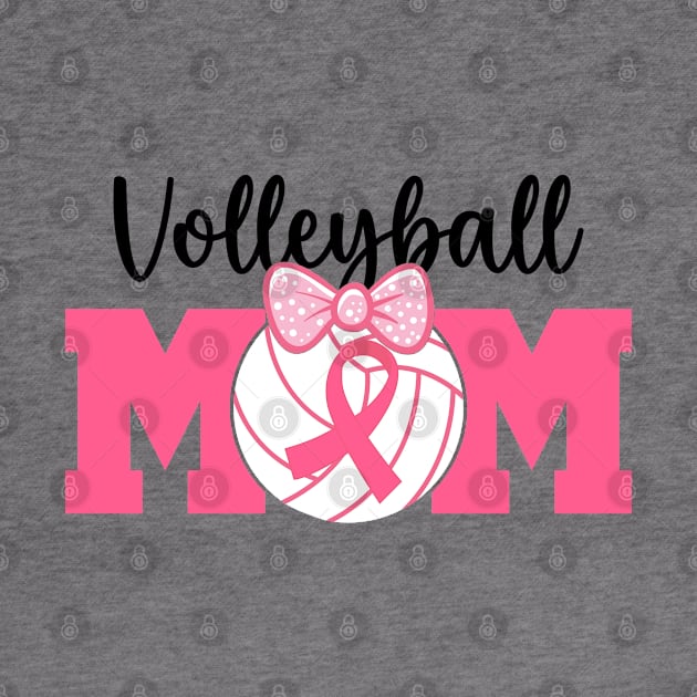 Volleyball Mom Pink Ribbon Breast Cancer Awareness Fighters by Nisrine